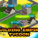 Building Empire Tycoon 3 building empire tycoon 1
