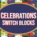 Celebrations Switch Blocks 7 celebrations switch blocks 1