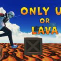 Only Up Or Lava 4 only up or lava 2