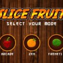 Slice the Fruit 3 slice the fruit
